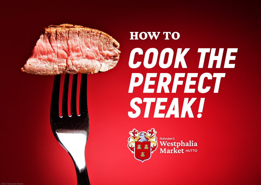 How to Cook the Perfect Steak