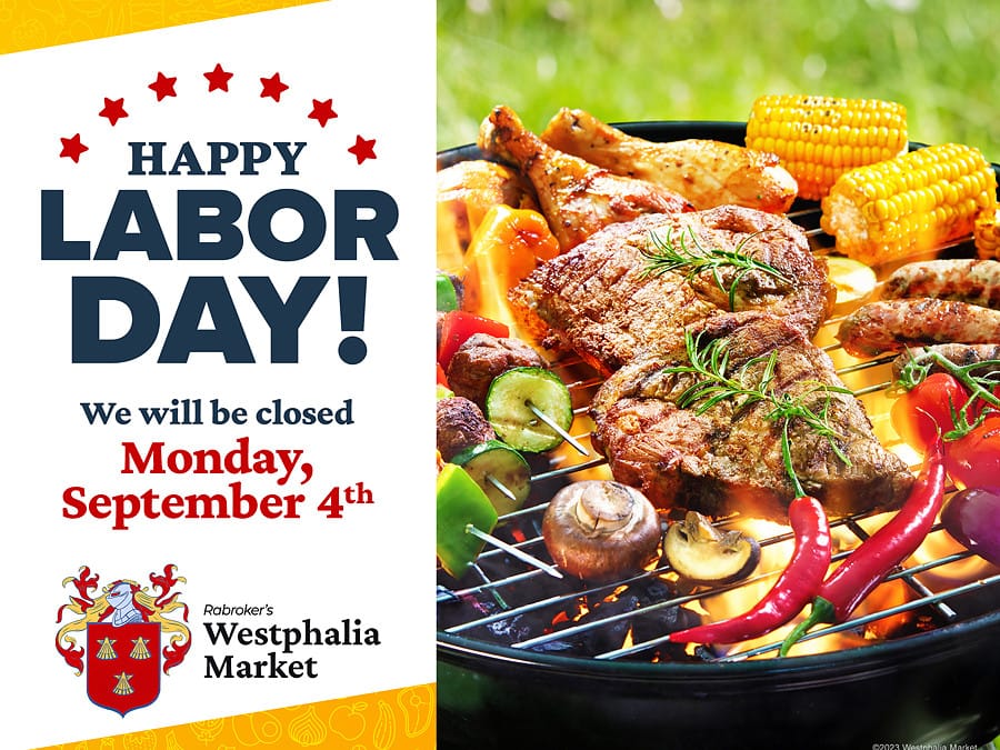 We Will Be Closed on Labor Day, Monday, September 4th